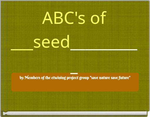 ABC's of ___seed__________