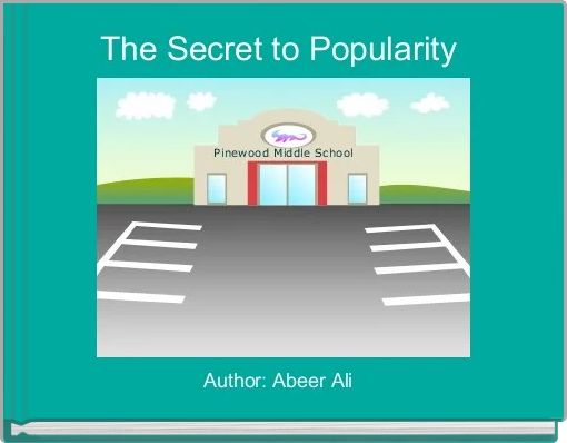 Book Cover for: The Secret to Popularity 