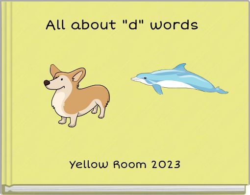All about "d" words