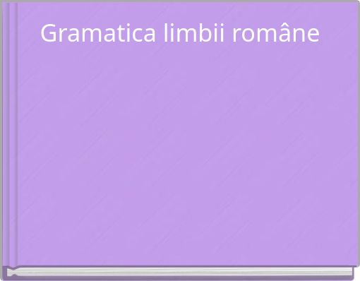 Gramatica limbii române