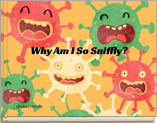 Why Am I So Sniffly?