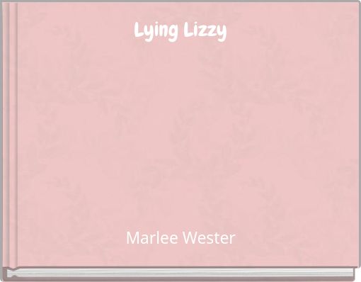 Lying Lizzy