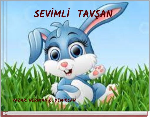 SEVİMLİ TAVŞAN