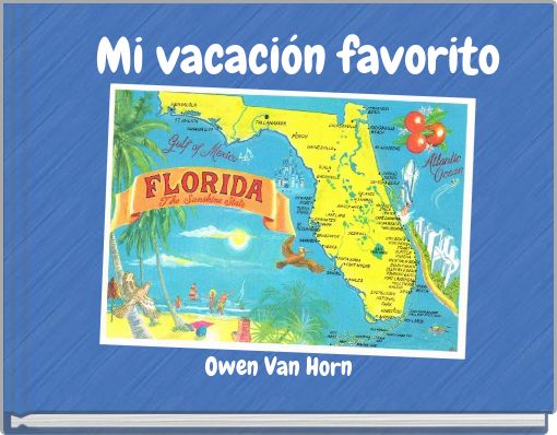 Mi vacación favorito