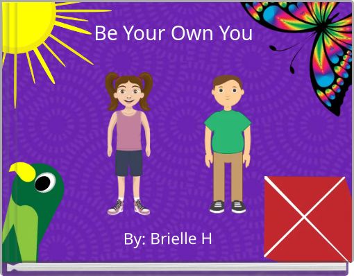 Be Your Own You