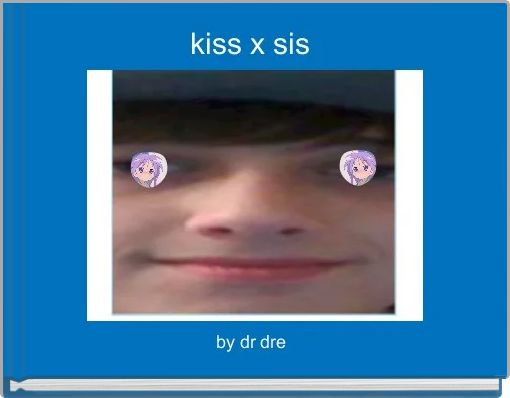 Front cover of 'kiss x sis ' 