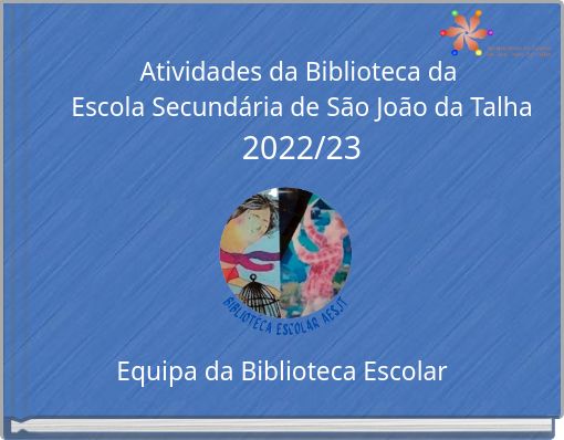Atividades da Biblioteca da Escola Secundária de São João da Talha 2022/23