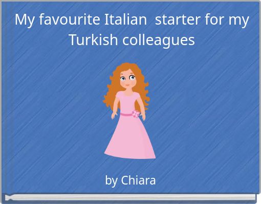 My favourite Italian starter for my Turkish colleagues