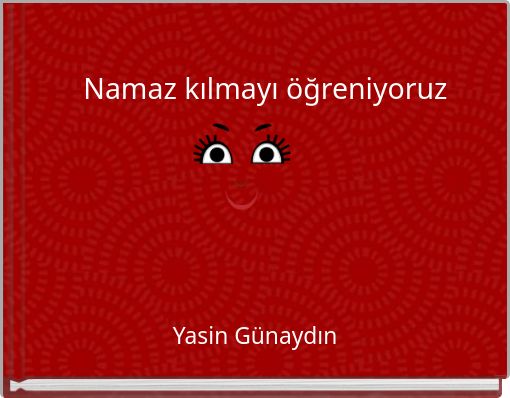 Namaz kılmayı &ouml;ğreniyoruz