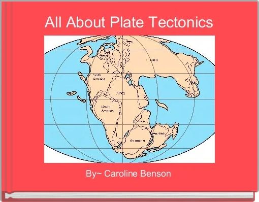 Book Cover for: All About Plate Tectonics