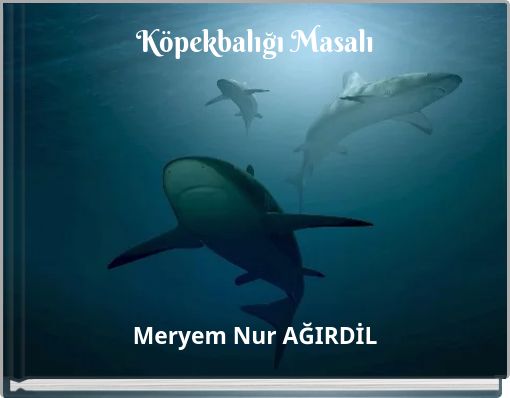 Köpekbalığı Masalı