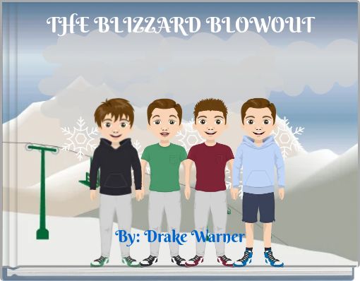 THE BLIZZARD BLOWOUT