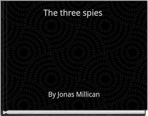 The three spies