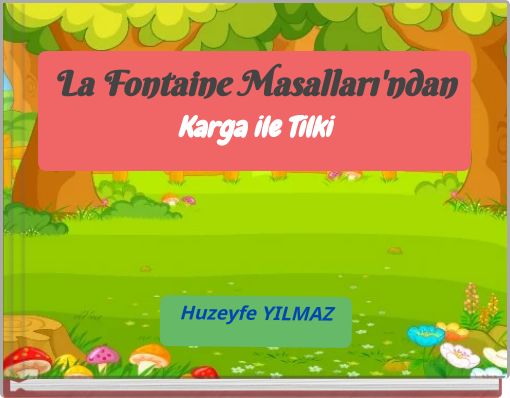 La Fontaine Masalları'ndan Karga ile Tilki