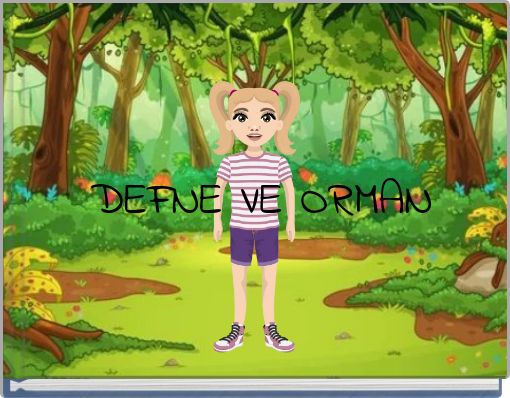 DEFNE VE ORMAN