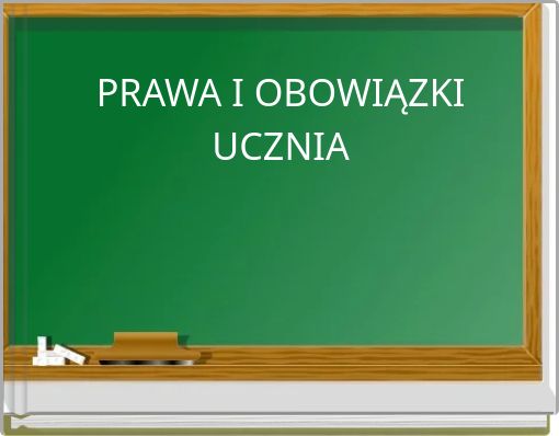 PRAWA I OBOWIĄZKI UCZNIA
