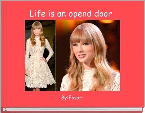 Life is an opend door 