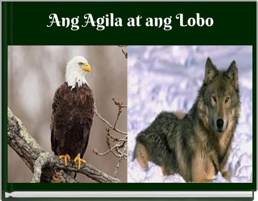 Ang Agila at ang Lobo