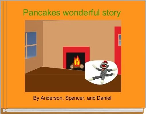 Book Cover for: Pancakes wonderful story 
