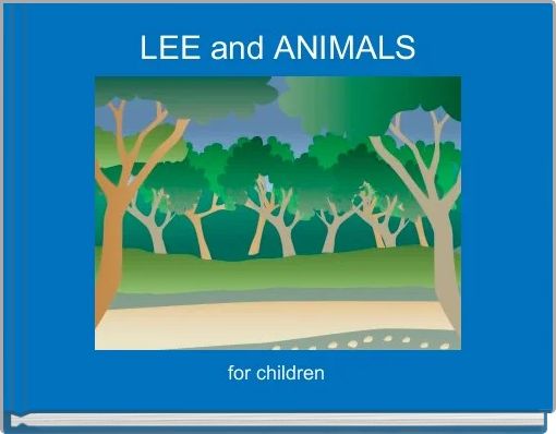 LEE and ANIMALS