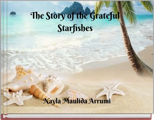 The Story of the Grateful Starfishes