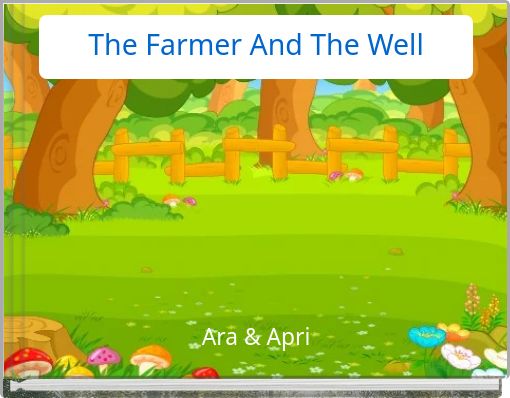 The Farmer And The Well