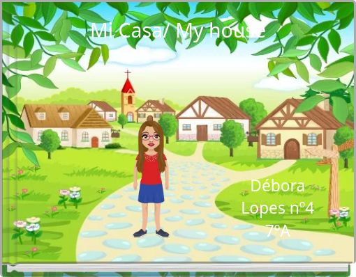 Mi Casa/ My house