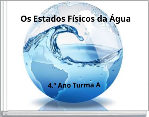 Os Estados Físicos da Água