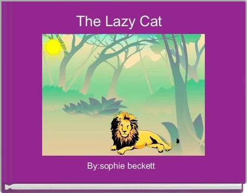 Front cover of 'The Lazy Cat  ' 