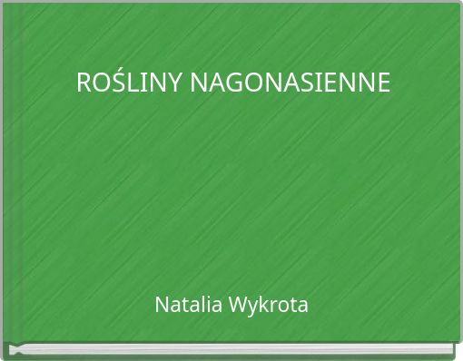 ROŚLINY NAGONASIENNE