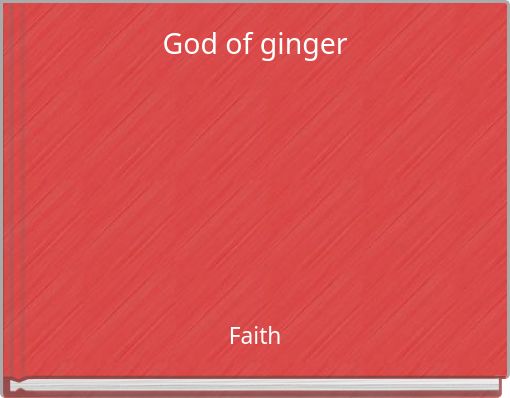 God of ginger