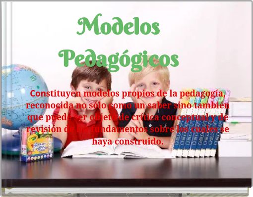 Modelos Pedag&oacute;gicos