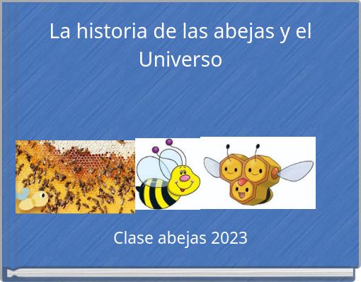 La historia de las abejas y el Universo