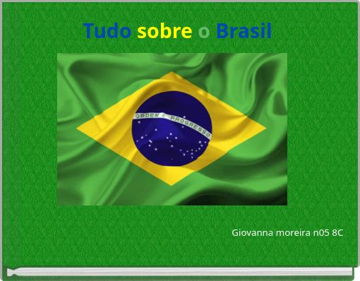 Tudo sobre o Brasil