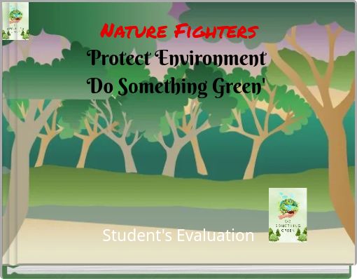 Nature Fighters Protect Environment Do Something Green'