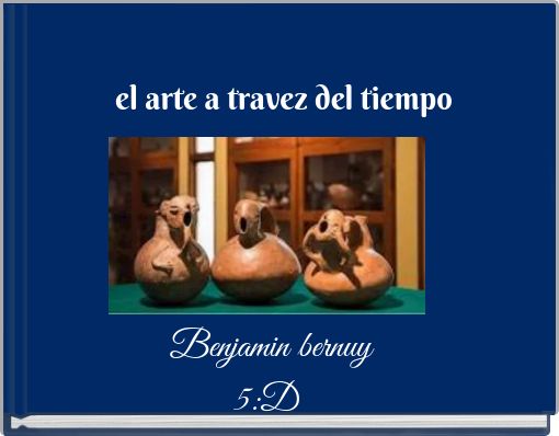 el arte a travez del tiempo