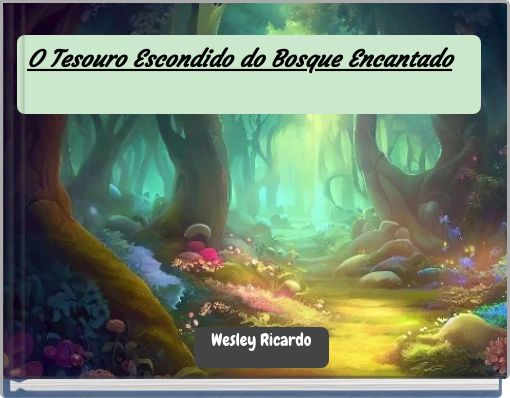 O Tesouro Escondido do Bosque Encantado