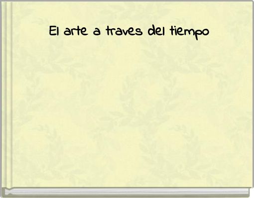 Front cover of 'El arte a traves del tiempo' 