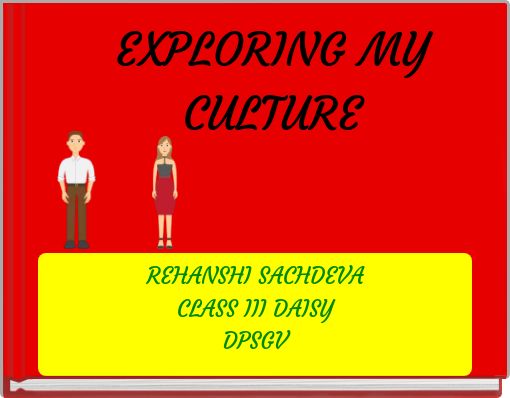 EXPLORING MY CULTURE