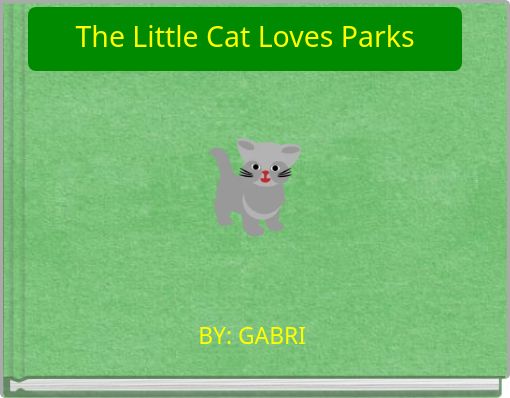 The Little Cat Loves Parks