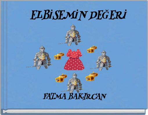 ELBİSEMİN DEĞERİ