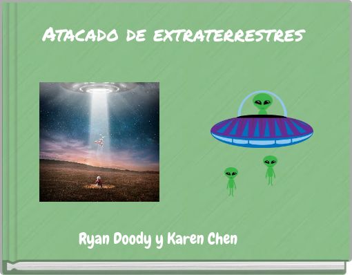 Atacado de extraterrestres