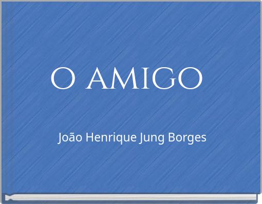 o amigo