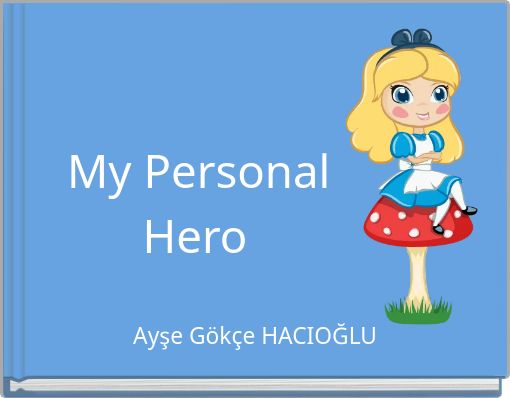My Personal Hero