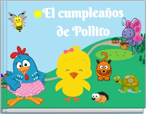 El cumplea&ntilde;os de Pollito