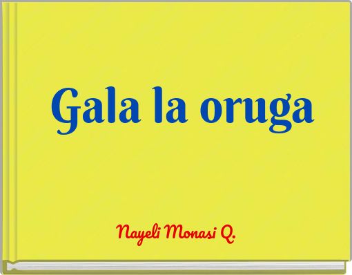 Gala la oruga
