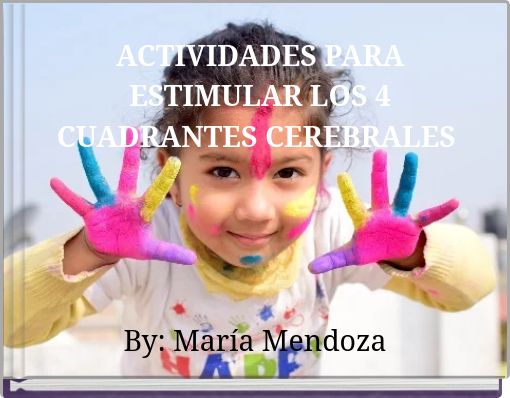 ACTIVIDADES PARA ESTIMULAR LOS 4 CUADRANTES CEREBRALES