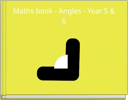 Maths book - Angles - Year 5 & 6