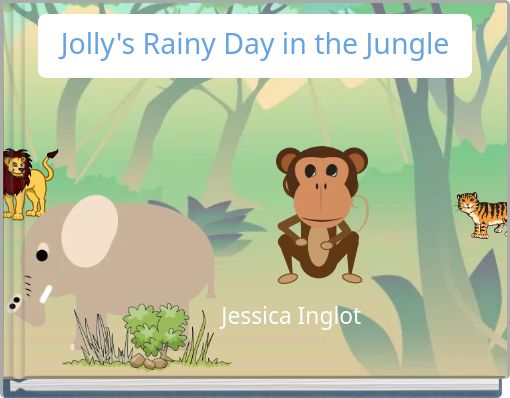 Jolly's Rainy Day in the Jungle