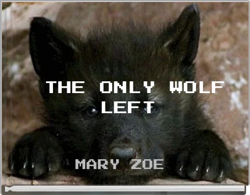 THE ONLY WOLF LEFT